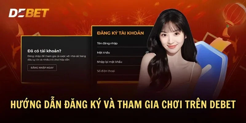 Hướng dẫn chơi trên DEBET cực dễ dàng